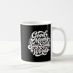 Mug Les bonnes mamans DISENT des gros mots Humour de m