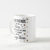 Mug Les Bons Amis Sont Comme Les Étoiles Citation Insp (Devant gauche)