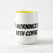 Mug les bons matins commencent avec du café (Centre)