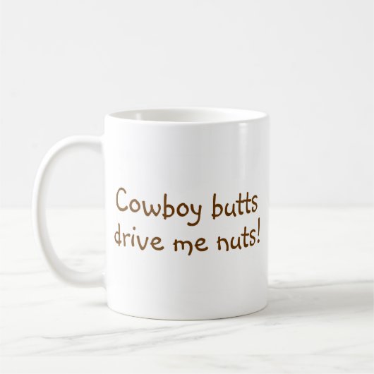 Mug Les bouts de cowboy me conduisent Nuts (Gauche)