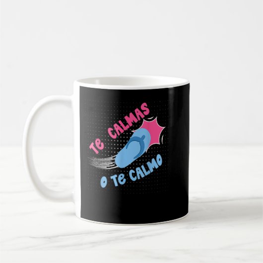 Mug Les Calmas O Te Calmo Funny Mexicain hispani espag (Gauche)
