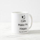 Mug Les chats vous rendent m'heureux pas tellement (Devant droit)