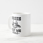 Mug Les chevaux me maintiennent stable (Devant gauche)