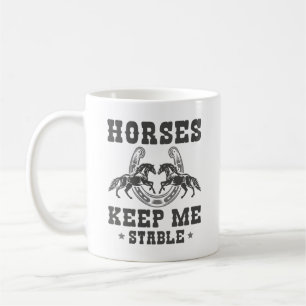 Mug Les chevaux me maintiennent stable