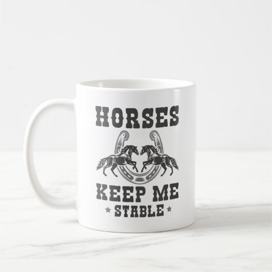 Mug Les chevaux me maintiennent stable (Gauche)