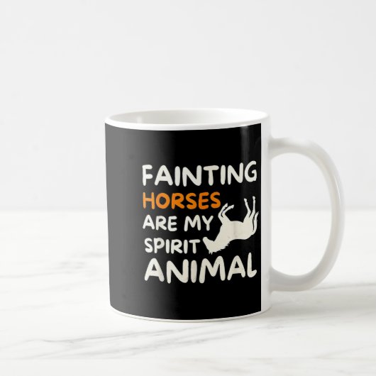 Mug Les chevaux qui s'évanouissent sont mon animal de (Droite)