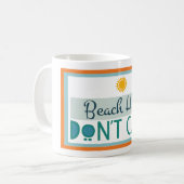 Mug Les cheveux de plage, ne s'inquiètent pas (Devant gauche)