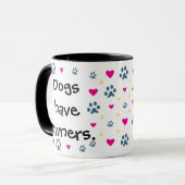 Mug Les chiens ont des Propriétaire-Chats avoir le (Devant gauche)