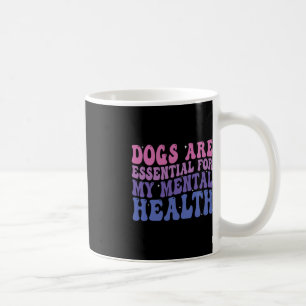 Mug Les Chiens super Sont Pour Ma Citation Sur La Sant