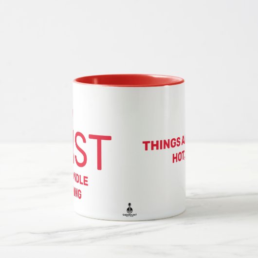 Mug Les Choses Deviennent Chaudes, Mais... (Centre)