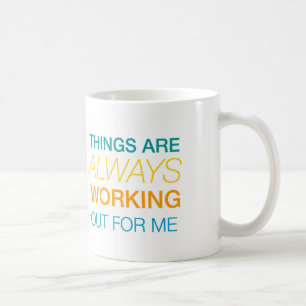 Mug Les choses établissent toujours pour moi