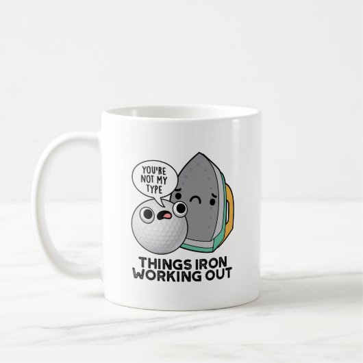 Mug Les Choses Fer Travailler Drôle Fer Pun (Gauche)