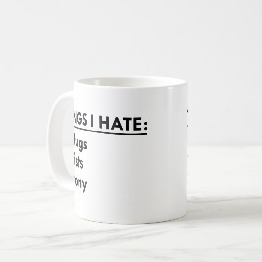 Mug Les choses que je déteste (Devant gauche)