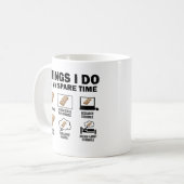 Mug Les Choses Que Je Fais Dans Mon Temps De Secours C (Devant gauche)