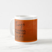 Mug Les choses vont toujours bien pour moi (Devant gauche)