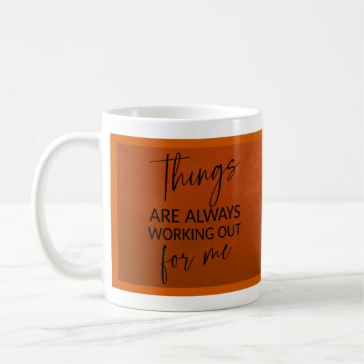 Mug Les choses vont toujours bien pour moi (Gauche)