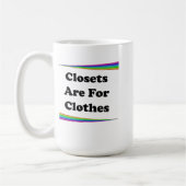 Mug Les Closets Sont Pour Les Vêtements (Gauche)