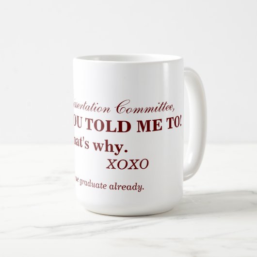 Mug Les comités de dissertation peuvent être difficile (Devant droit)