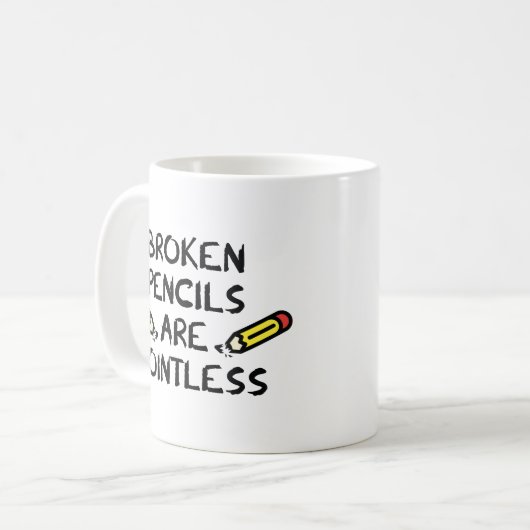 Mug Les Crayons Broyés Sont Sans Pointures (Devant gauche)