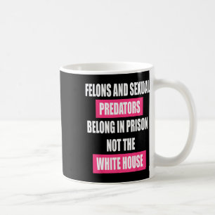 Mug Les criminels n'ont pas leur place à la Maison Bla