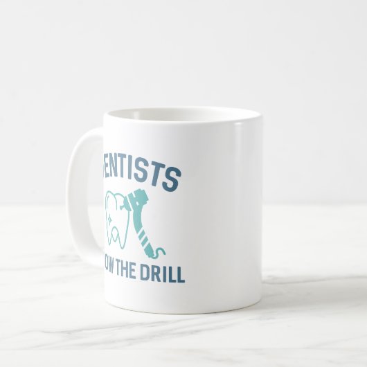 Mug Les Dentistes Connaissent L'Exercice (Devant gauche)