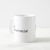 Mug Les dentistes ont plus d'amusement (Devant gauche)