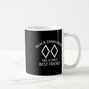 Mug Les diamants noirs sont les meilleurs amis d'une f