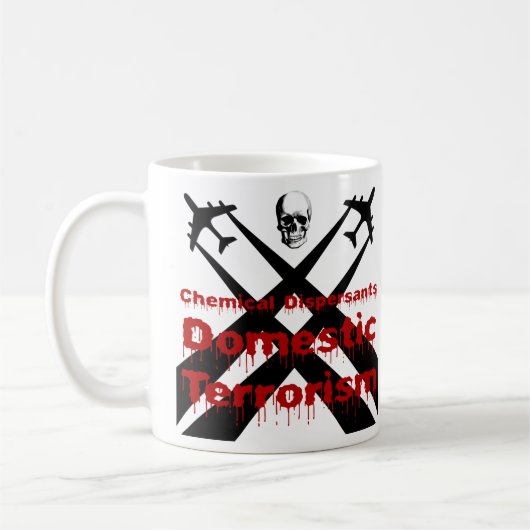 Mug Les dispersants chimiques sont du terrorisme intér (Gauche)