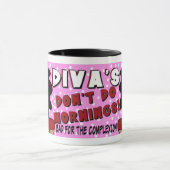 MUG LES DIVAS NE FONT PAS DES MATINS (Centre)