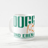 Mug Les dogues sont juste différents (Devant gauche)