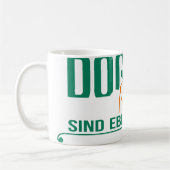Mug Les dogues sont juste différents (Gauche)