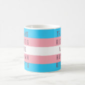 Mug Les droits trans sont un drapeau transgenre des dr (Centre)