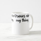 Mug Les drones sont ma chose J'adore voler Photographi (Devant droit)
