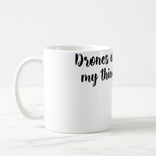 Mug Les drones sont ma chose J'adore voler Photographi (Gauche)