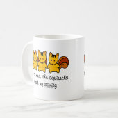 Mug Les écureuils volent ma santé mentale (Devant gauche)