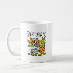 Mug Les Électriciens Sont Comme Des Ananas.
