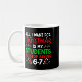 Mug Les élèves disent 6-7 67 Six Sept Professeur drôle (Gauche)