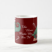 Mug Les elfes m'ont incité à le faire ! (Centre)