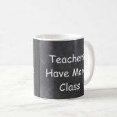 Mug Les enseignants ont plus de cadeau de tableau noir (Devant droit)