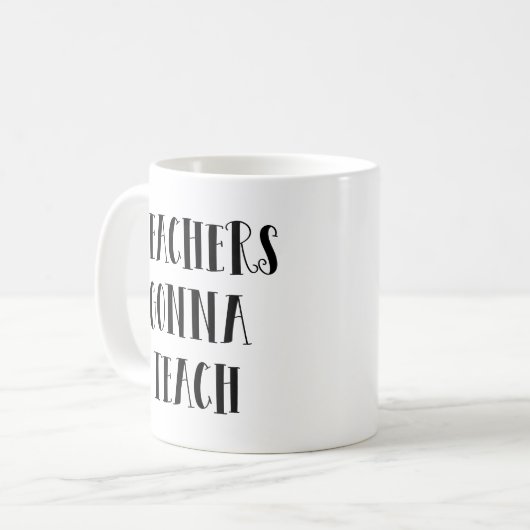 Mug Les enseignants vont enseigner (Devant gauche)