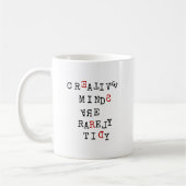 Mug Les Esprits Créatifs Sont Rarement Rangés Modifiab (Gauche)