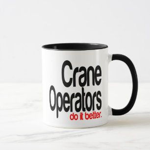 Mug Les Exploitants De Grue Le Font Mieux