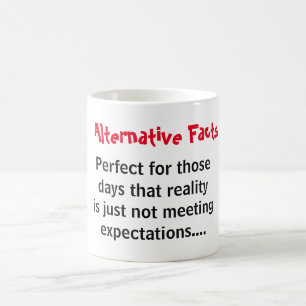 Mug Les faits alternatifs contre la réalité