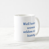 Mug Les femmes bien conduites déclenchent l'avertissem (Devant droit)