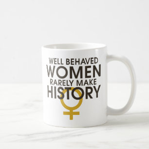 Mug Les femmes bien conduites font rarement l'histoire