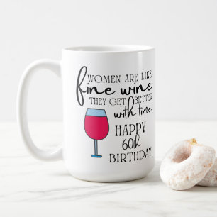 Mug Les femmes sont comme le vin 60e anniversaire café