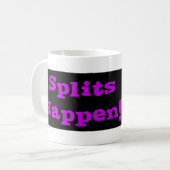 Mug Les fentes se produisent ! (Devant gauche)