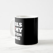Mug Les Filles Aiment Mon Autisme Swag Funny Autistic (Devant gauche)
