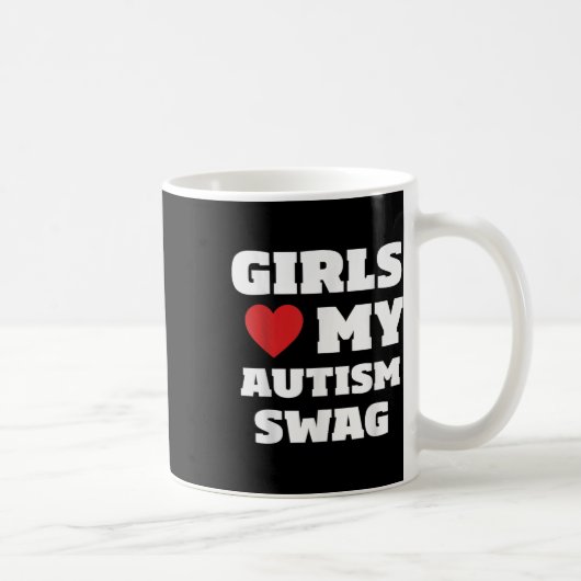 Mug Les Filles Aiment Mon Autisme Swag Funny Autistic (Droite)