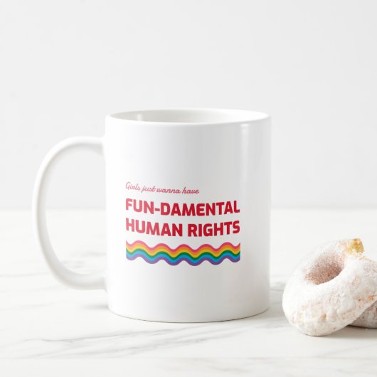 Mug Les filles veulent juste avoir des droits humains (Avec donut)